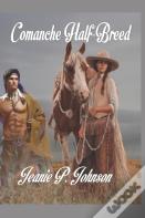 Comanche Half-Breed