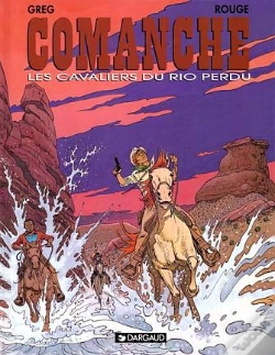 Capa do artigo Comanche Tome 14 : Les Cavaliers Du Rio Perdu