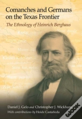 Comanches And Germans On The Texas Frontier