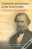 Comanches And Germans On The Texas Frontier