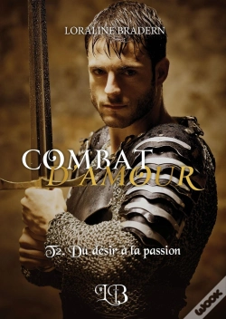 Capa do artigo Combat D'Amour : T2. Du Désir À La Passion
