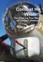 Combat He Wrote The Amazing True Story O - Preview