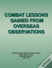 Combat Lessons Gained From Overseas Observation