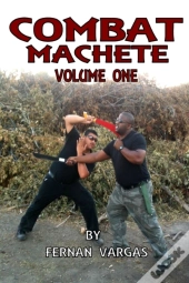 Combat Machete Volume 1