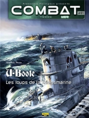 Capa do artigo Combat Mer Tome 1 ; U-Boote, Les Loups De La Kriegsmarine