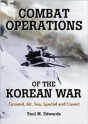 Combat Operations Of The Korean War - Preview