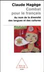Combat Pour Le Français ; Au Nom De La Diversité Des Langues Et Des Cultures - Preview