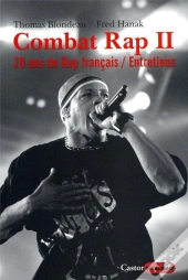 Combat Rap Tome 2 ; 20 Ans De Rap Français