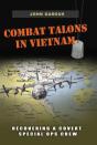 Combat Talons In Vietnam - Preview