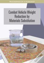 Combat Vehicle Weight Reduction By Materials Substitution