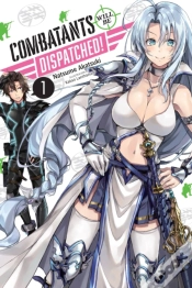 Capa do artigo Combatants Will Be Dispatched!, Vol. 1 (Light Novel)