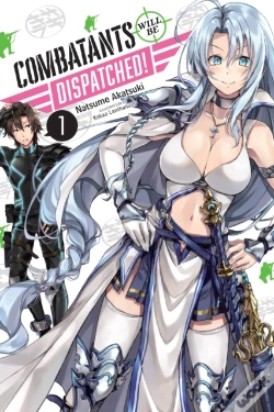 Capa do artigo Combatants Will Be Dispatched!, Vol. 1 (Light Novel)