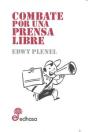 Combate Por Una Prensa Libre - Preview
