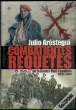 Combatientes Requetés De La Guerra Civil (1936 - 1939)