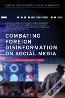 Combating Foreign Disinformation On Social Media
