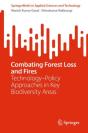 Combating Forest Loss And Fires Technology-Policy Approaches In Key Biodiversity Areas - Preview