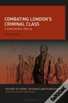 Combating London'S Criminal Class