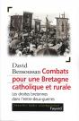 Combats Pour Une Bretagne Catholique Et Rurale ; Les Droites Bretonnes De L'Entre-Deux-Guerres - Preview