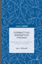 Combatting Disruptive Change - Preview