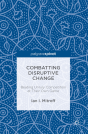 Combatting Disruptive Change - Preview