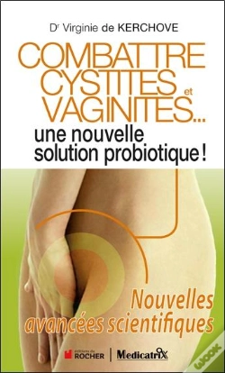 Capa do artigo Combattre Cystites Et Vaginites... Une Nouvelle Solution Probiotique !