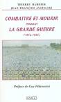 Combattre Et Mourir Pendant La Grande Guerre, 1914-1925 - Preview
