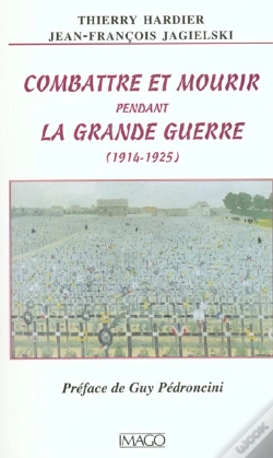 Capa do artigo Combattre Et Mourir Pendant La Grande Guerre, 1914-1925