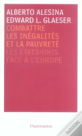 Combattre Les Inegalites Et La Pauvrete ; Les Etats-Unis Face A L'Europe