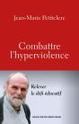 Combattre L'Hyperviolence : Relever Le Défi Éducatif - Preview