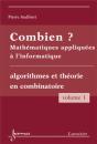 Combien ? Mathématiques Appliquées À L'Informatique Vol. 1 : Algorithmes Et Théorie En Combinatoire - Preview