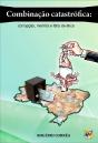 Combinação Catastrófica: Corrupção, Mentira E Falta De Ética - Preview