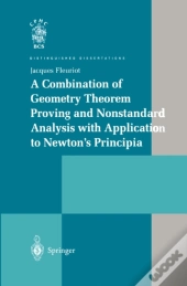 Combination Of Geometry Theorem Proving And Nonstandard Analysis With Application To Newton'S Principia