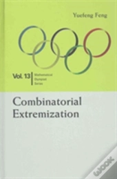 Combinatorial Extremization: In Mathematical Olympiad And Competitions