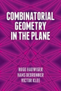 Combinatorial Geometry In The Plane - Preview