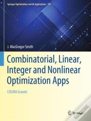 Combinatorial, Linear, Integer And Nonlinear Optimization Apps