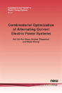 Combinatorial Optimization Of Alternating Current Electric Power Systems - Preview