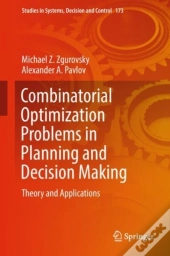 Combinatorial Optimization Problems In Planning And Decision Making