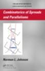 Combinatorics Of Spreads And Parallelisms - Preview