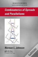 Combinatorics Of Spreads And Parallelisms