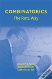 Combinatorics: The Rota Way