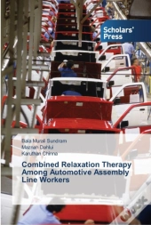 Combined Relaxation Therapy Among Automotive Assembly Line Workers