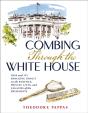 Combing Through The White House - Preview