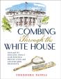 Combing Through The White House - Preview
