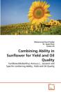 Combining Ability In Sunflower For Yield And Oil Quality - Preview