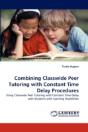 Combining Classwide Peer Tutoring With Constant Time Delay Procedures - Preview
