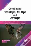 Combining Dataops, Mlops And Devops