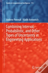 Combining Interval, Probabilistic, And Other Types Of Uncertainty In Engineering Applications