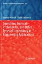 Combining Interval, Probabilistic, And Other Types Of Uncertainty In Engineering Applications - Preview