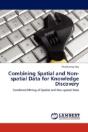 Combining Spatial And Non-Spatial Data For Knowledge Discovery - Preview