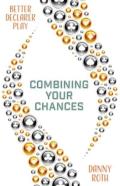 Combining Your Chances